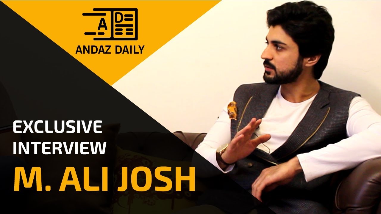 Exclusive interview with actor M. Ali Josh