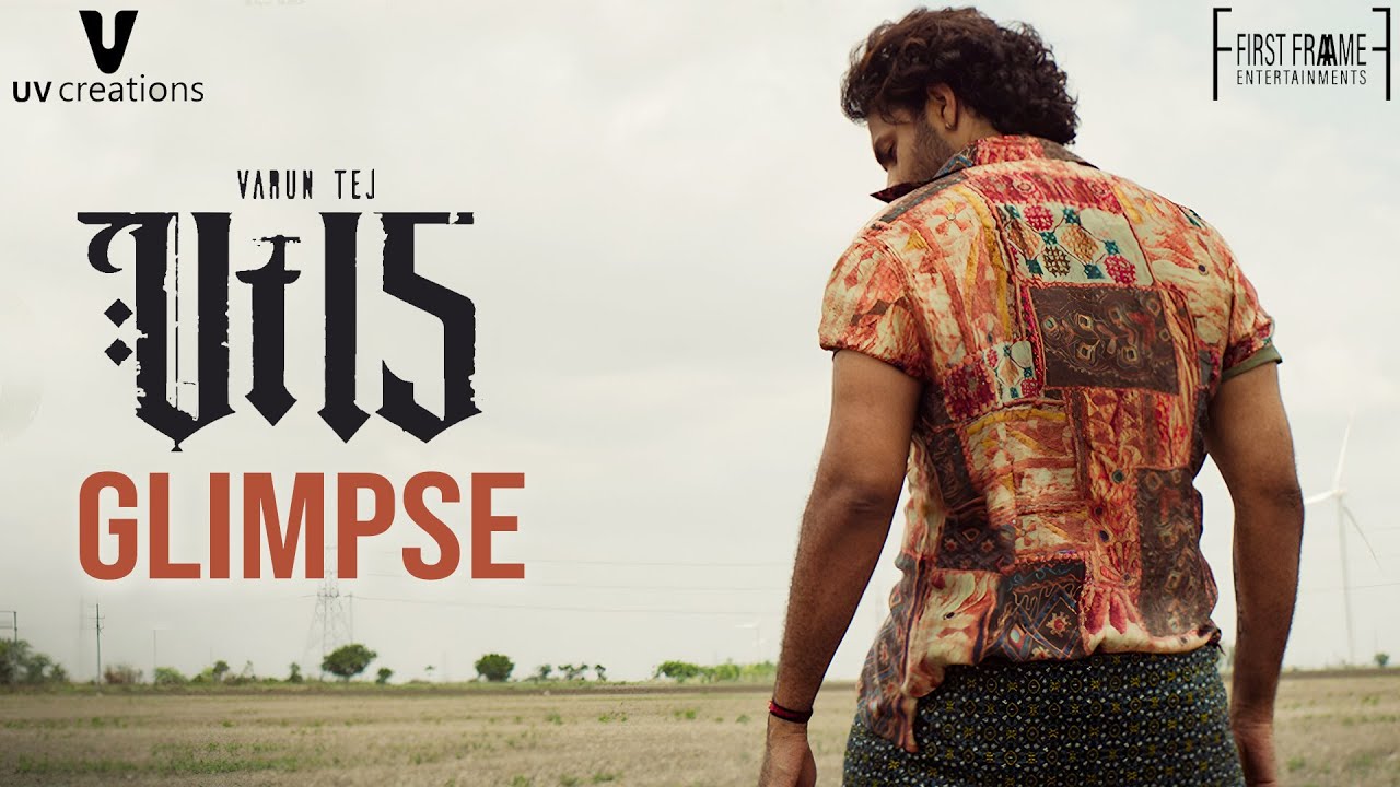 #VT15 Movie Glimpse | Mega Prince Varun Tej | Ritika | Merlapaka Gandhi | Thaman | UV Creations | EC