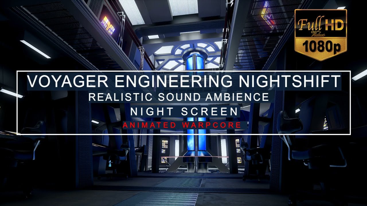 12 Hours Starship Voyager Night Shift Ambience  | Star Trek Ambience | Warp Core, White Noise, ASMR