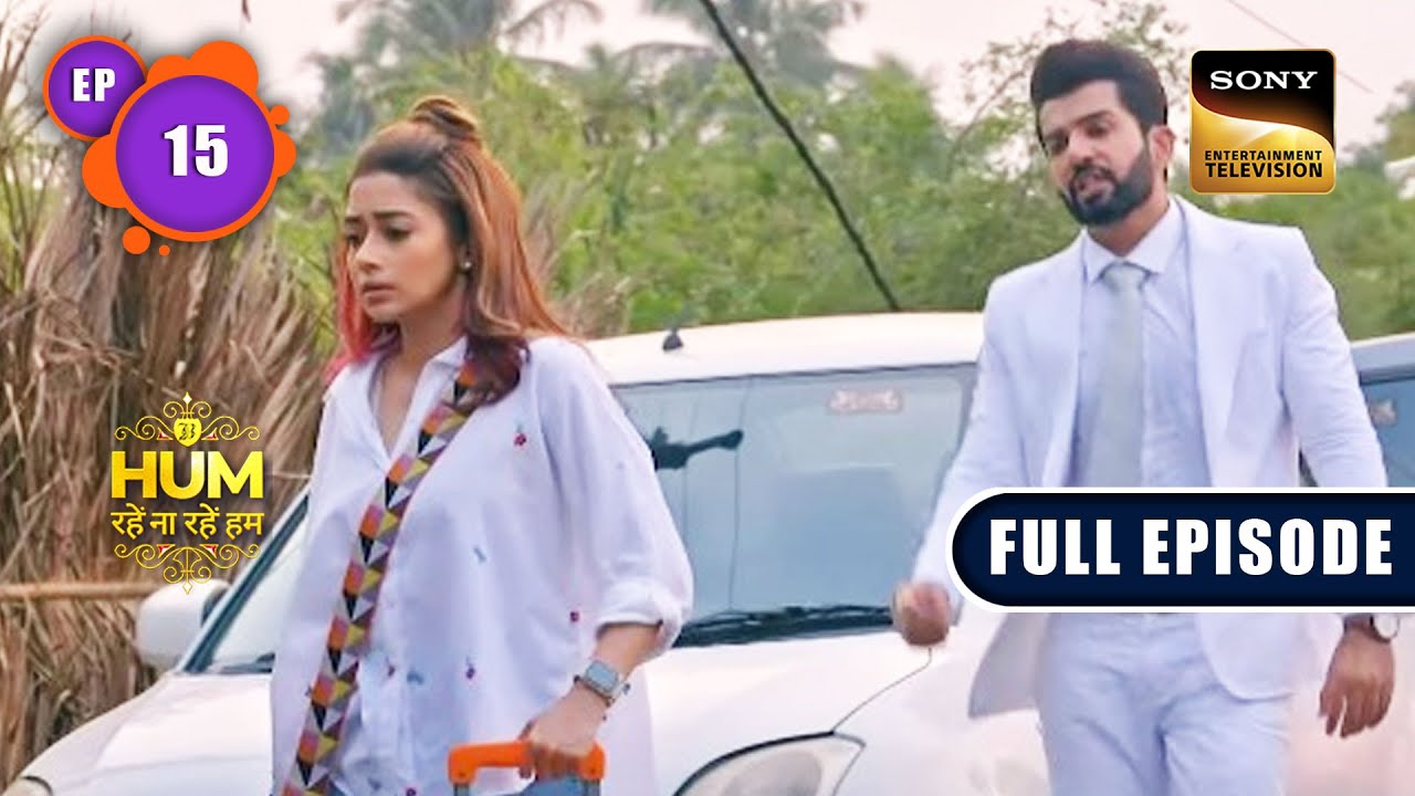 Red Alert Situation | Hum Rahe Na Rahe Hum - Ep 15 | Full Episode | 28 Apr 2023