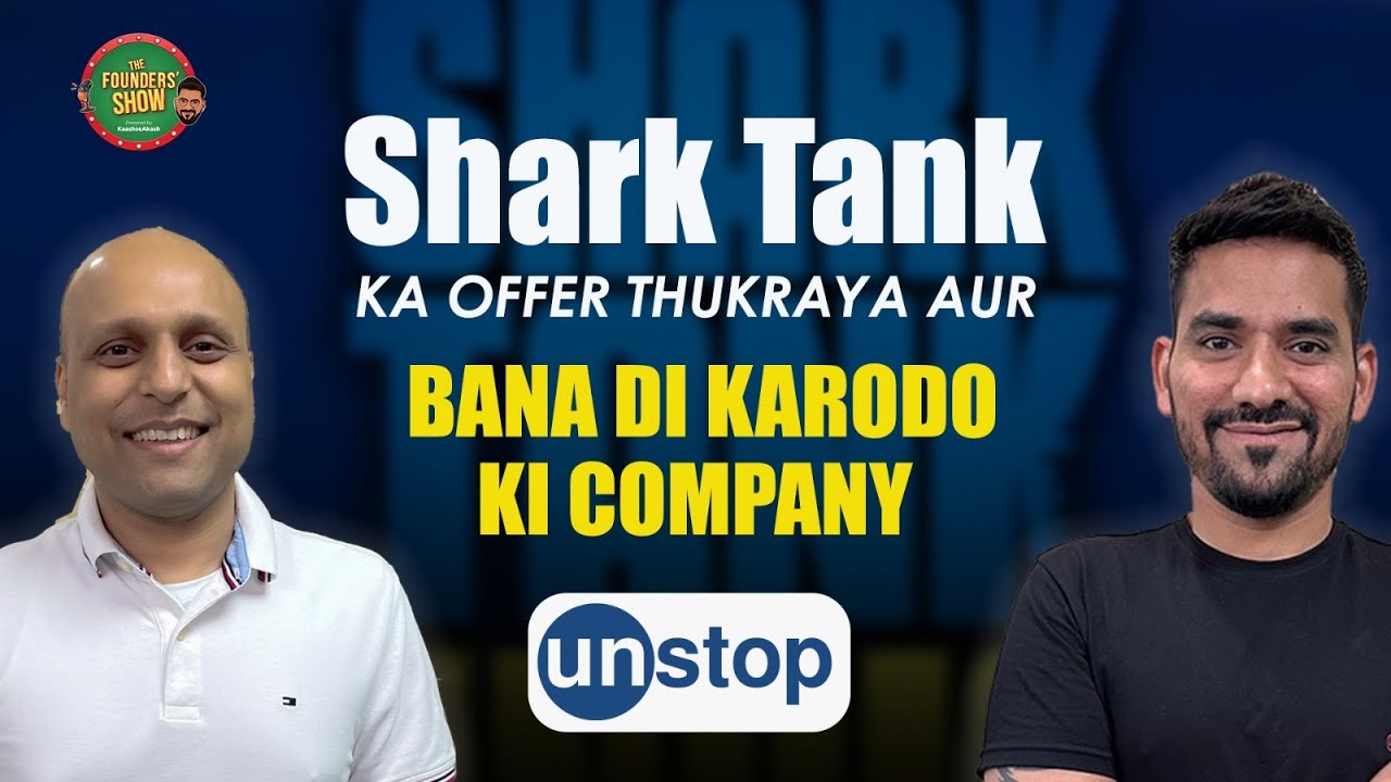 Shark Tank ka offer Thuraya aur bana di karodo ki company | Story of Ankit Aggarwal | UnStop