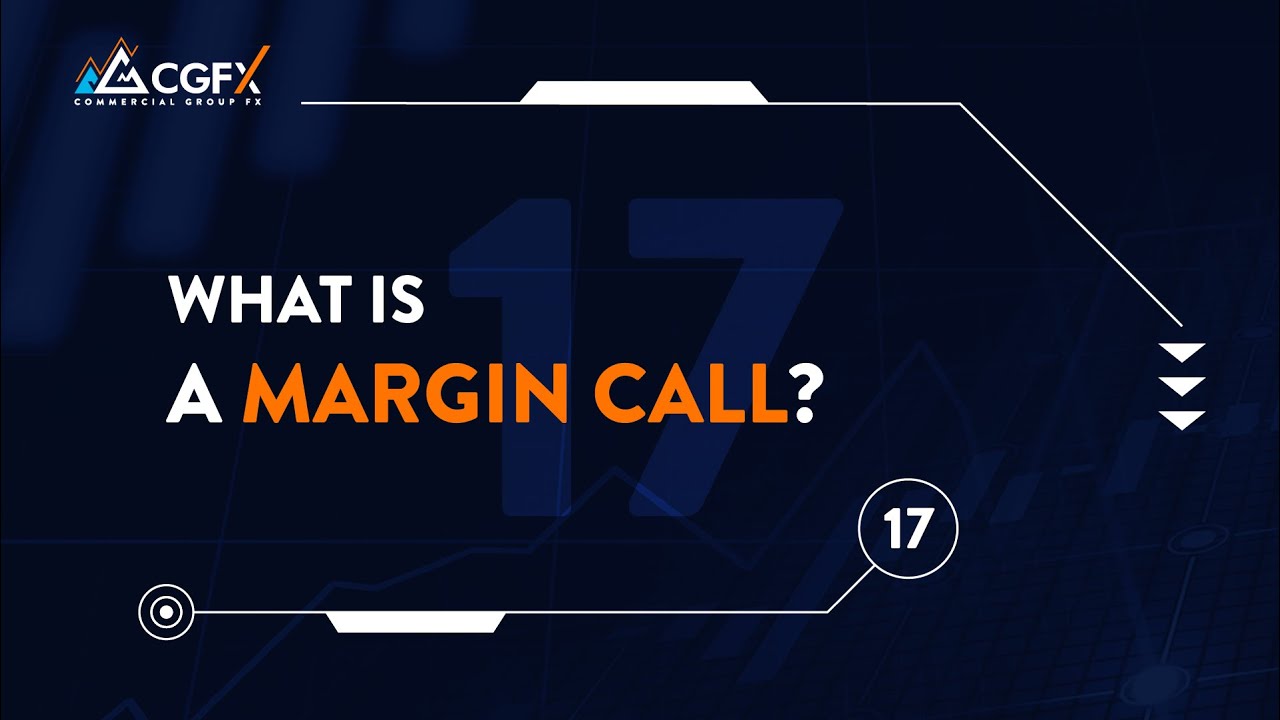 FOREX for Beginners: What is Margin Call? | Commercial Group FX