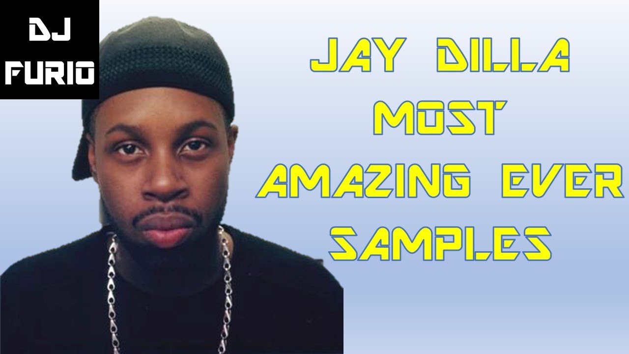 J Dilla Most Amazing Ever Samples