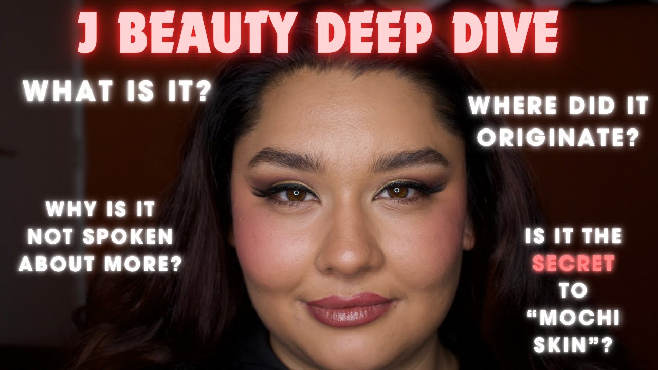 J Beauty: A Deep Dive | What is it? Is it the SECRET to “Mochi Skin”?