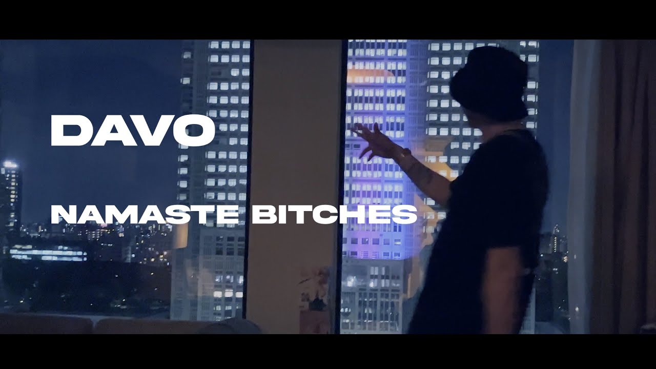[MV] Davo - Namaste Bitches (prod. by Da404 x だ４０４ & BeatDings)