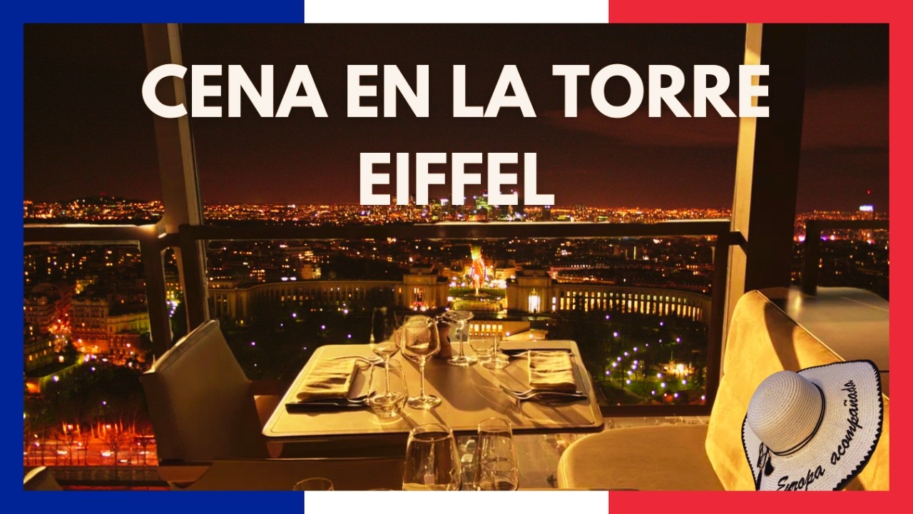 CENA en la TORRE EIFFEL🍽️. París (con precios)