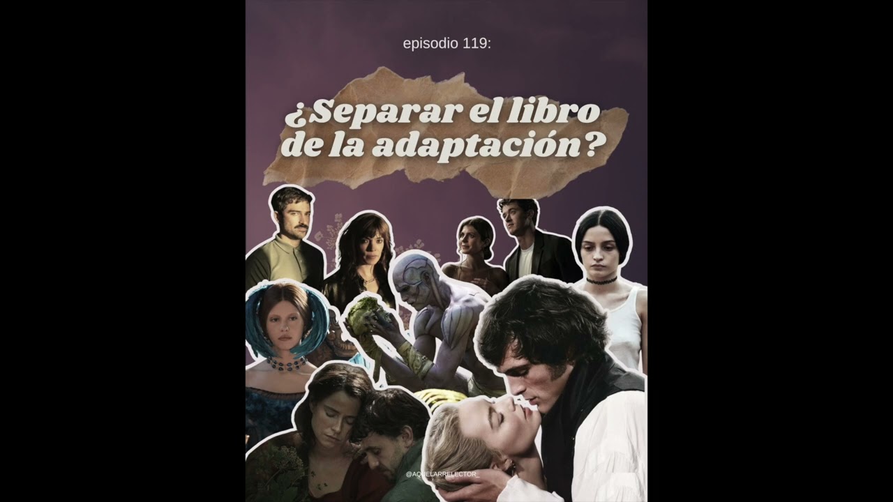 119. ¿Separar el libro de la adaptación?