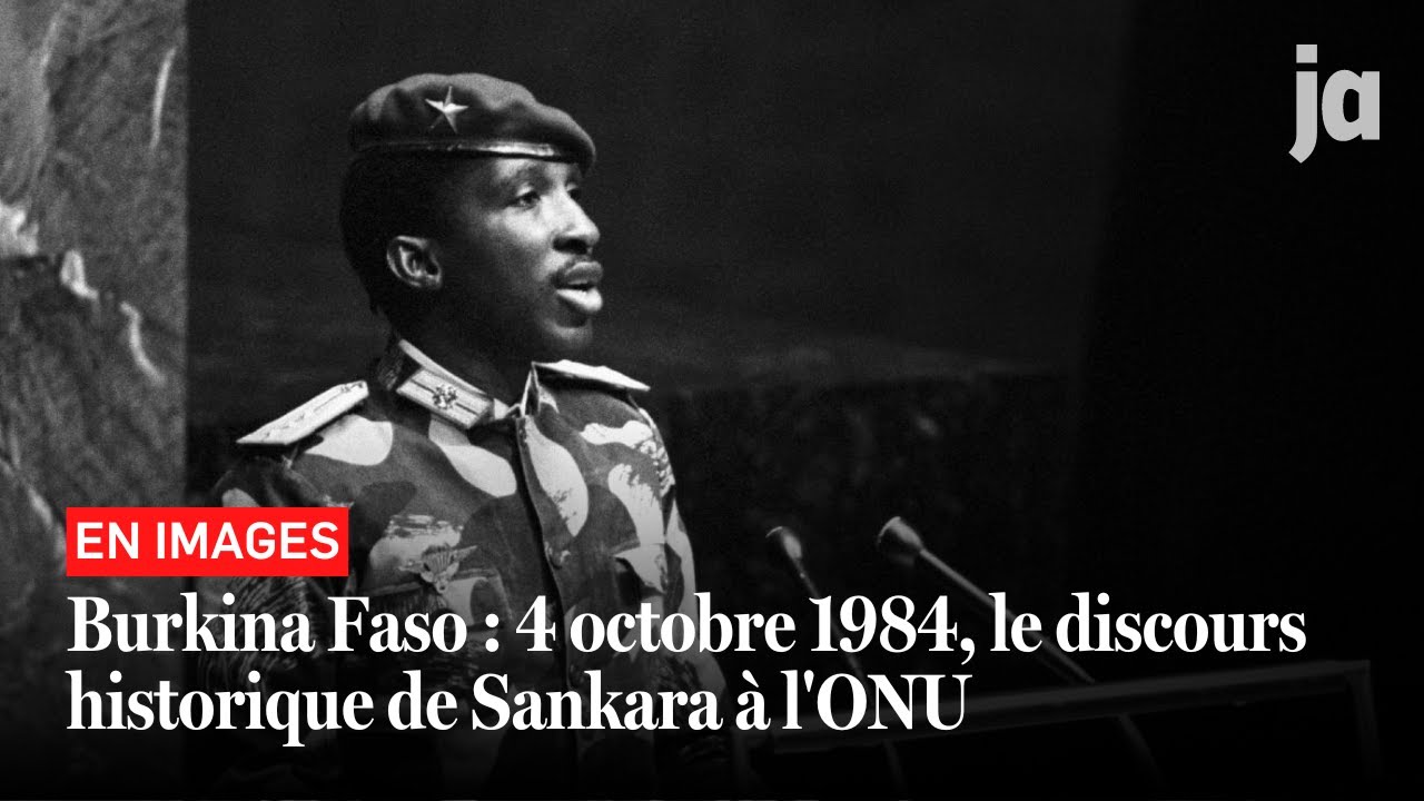 Burkina Faso : 4 octobre 1984, le discours historique de Sankara à l'ONU