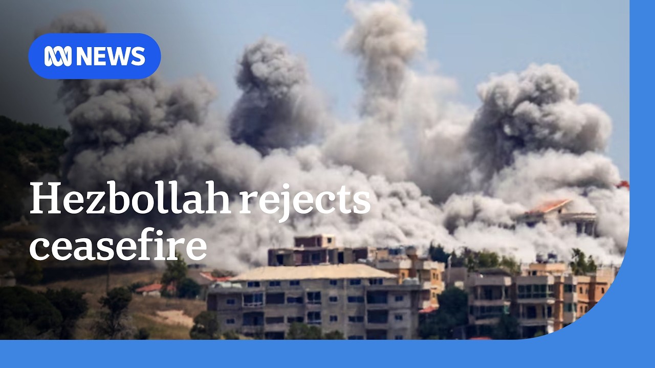 Hezbollah rejects US-backed Israel-Lebanon ceasefire | ABC NEWS