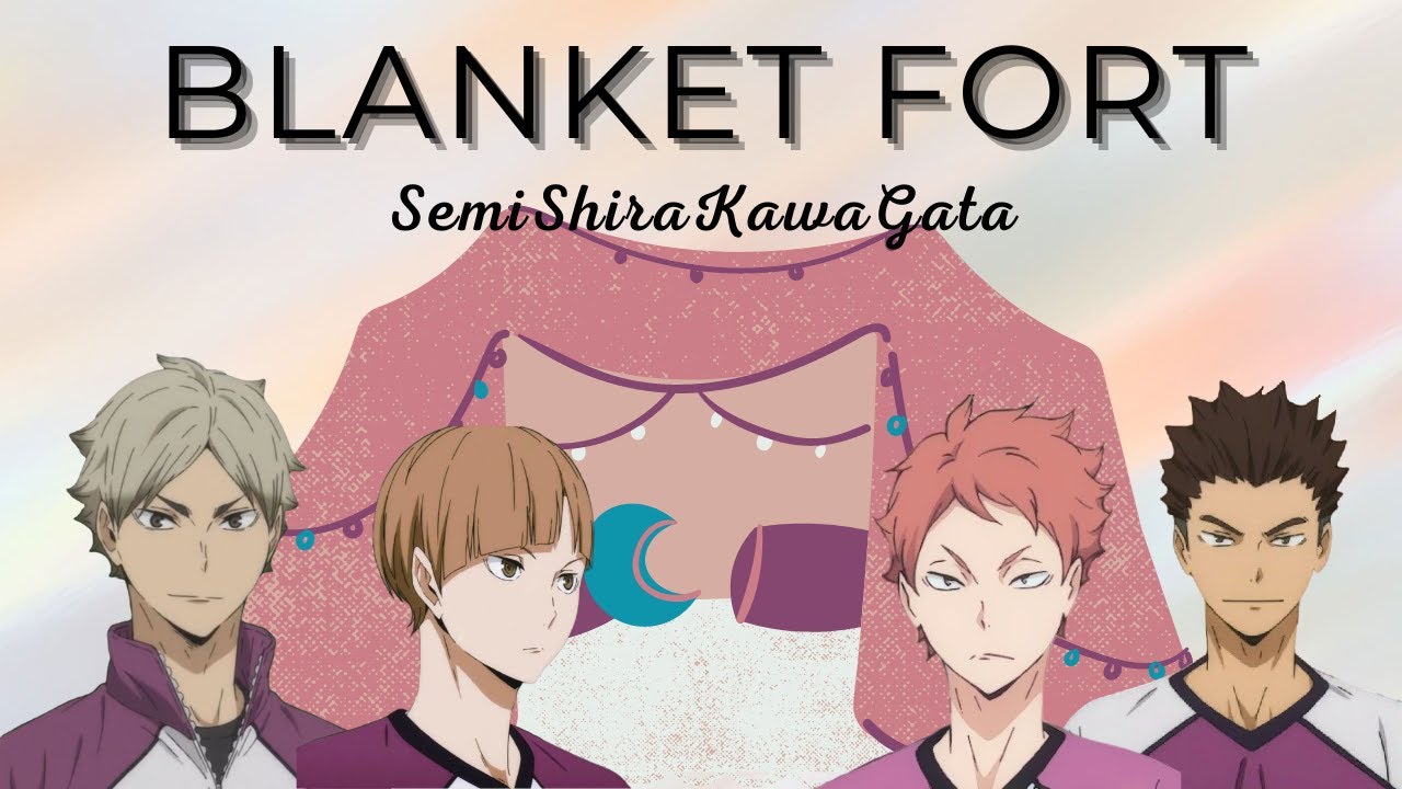 Blanket Fort | SemiShiraKawaGata l Polyship
