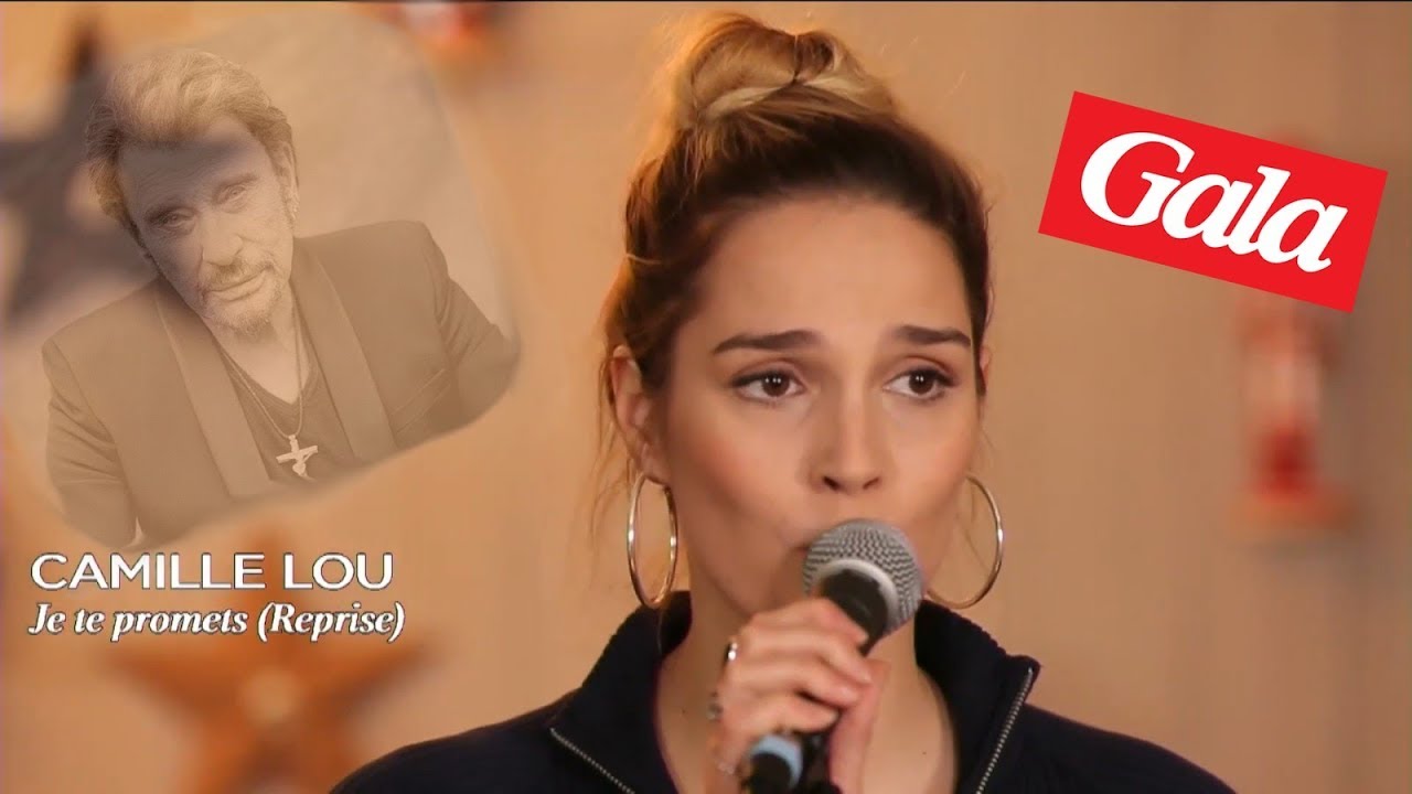 Camille Lou - Je te promets de Johnny Hallyday - Live Gala
