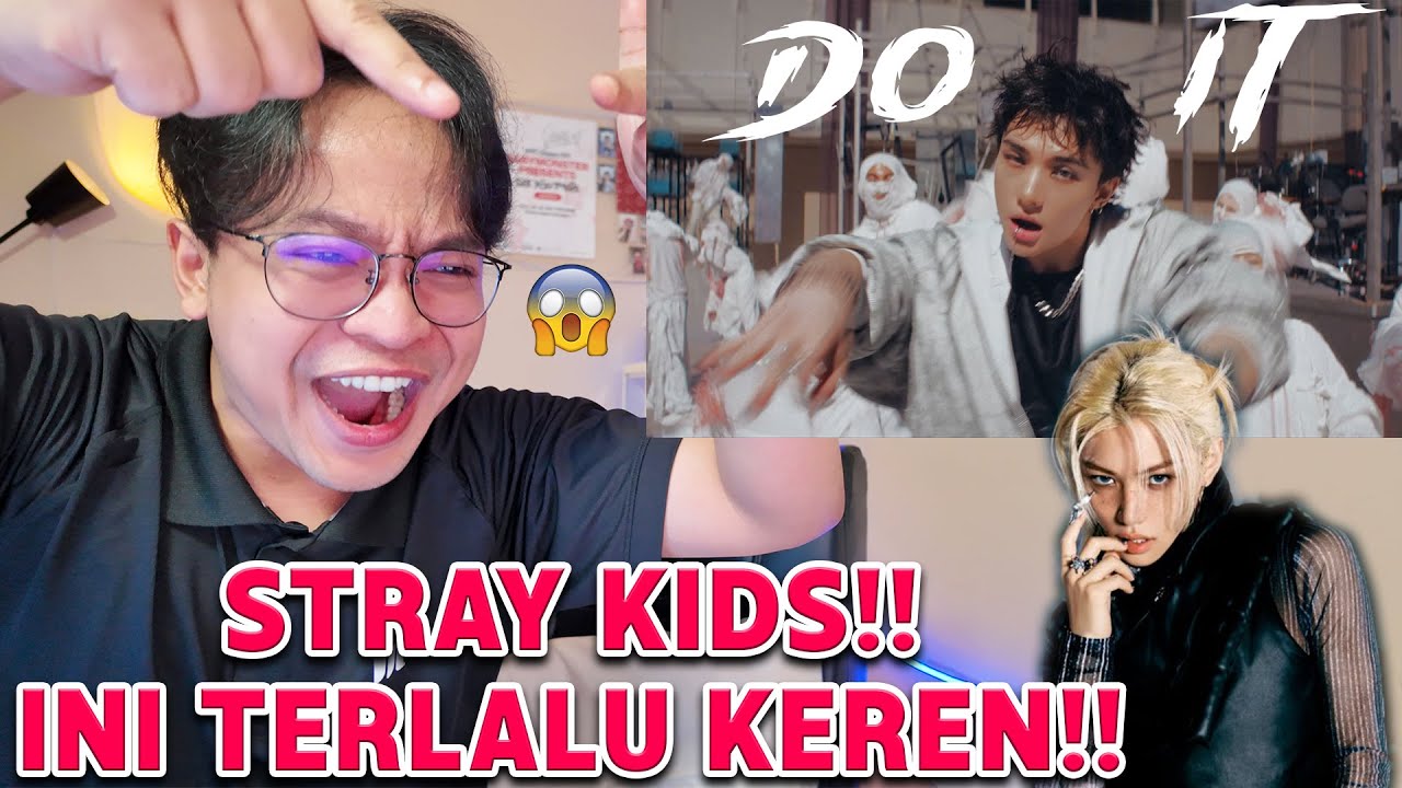 Stray Kids - 'Do It' MV REACTION!! ( GUA SUKA BANGET!! )