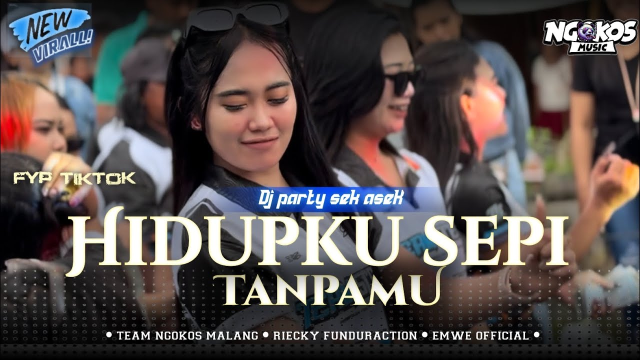 DJ HIDUPKU SEPI TANPAMU || TEAM NGOKOS