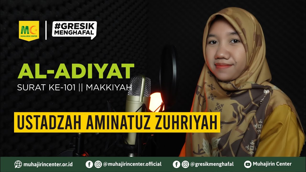 Murottal Merdu - Surat Al-Adiyat oleh Ustadzah Aminatuz Zuhriyah (Irama Nahawand) | #GRESIKMENGHAFAL
