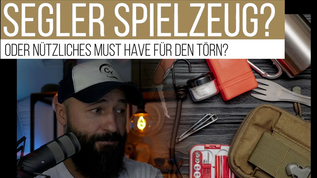 Nur Spielzeug oder wichtiges Gadget für den Törn? Hilfreiche Tools für den nächsten Törn
