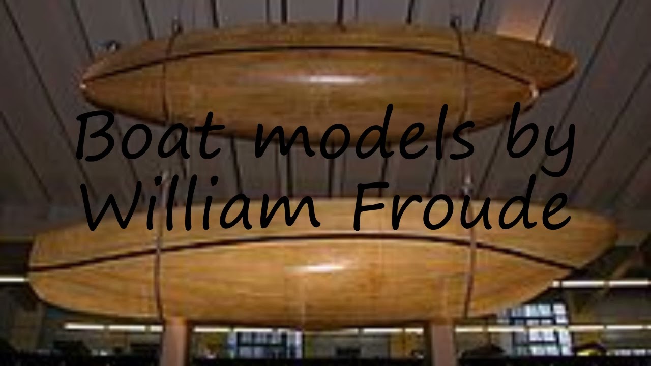 How to pronounce Boat models by William Froude in English?