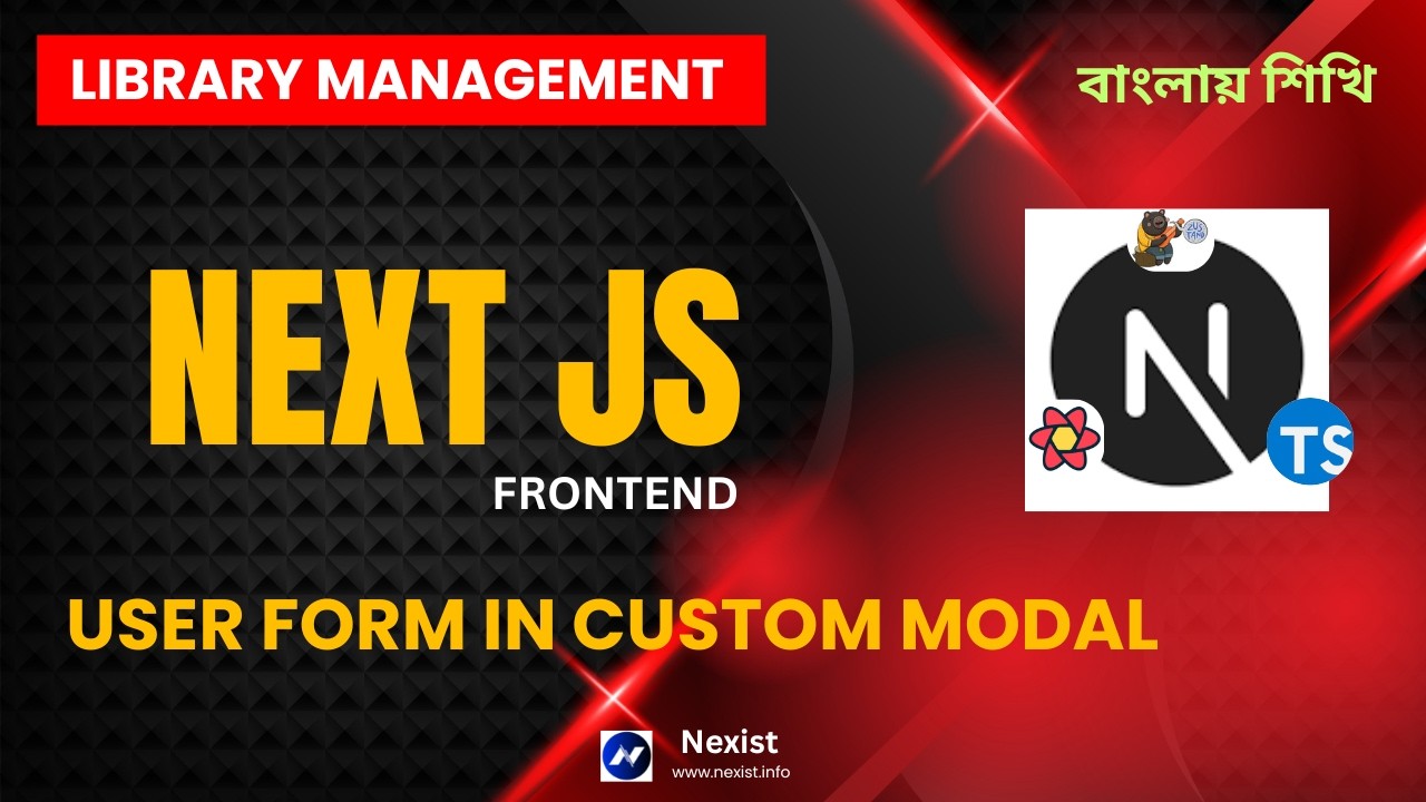 User Form in custom Modal | Next.js Full course | Next.js PERN tutorial in bangla