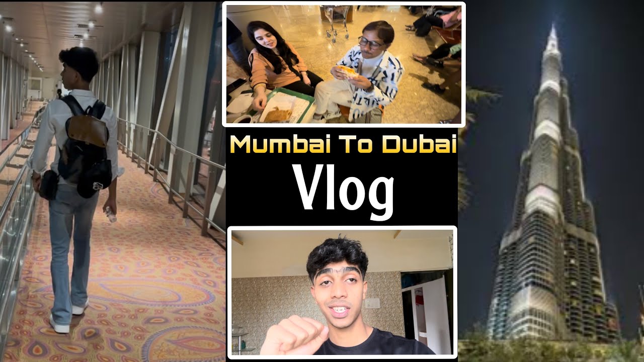 Mumbai To Dubai Full Detail Vlog | My First International Flight | Full Excited
