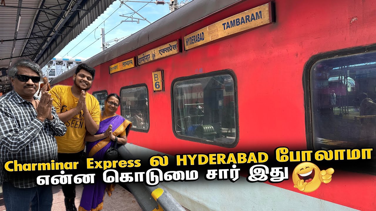 Charminar Express ல HYDERABAD போலாமா | Hyderabad EP 1