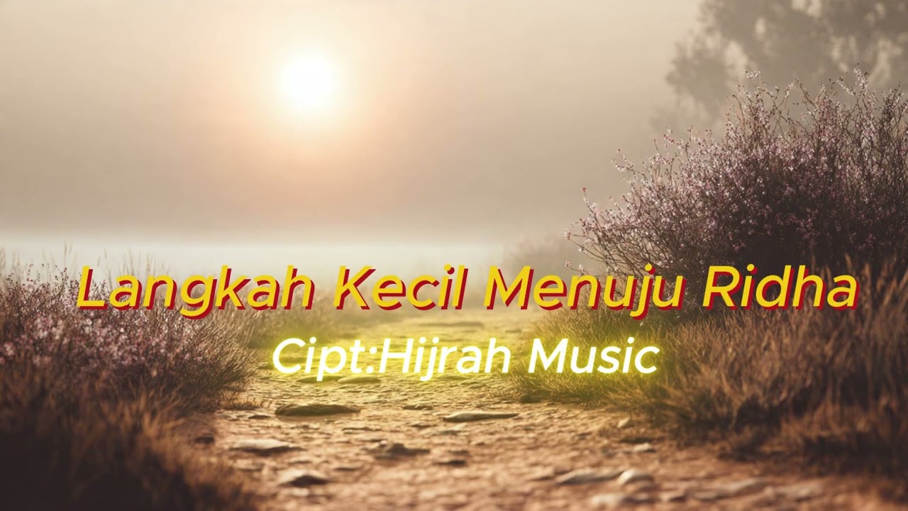 Langkah Kecil Menuju Ridha | Lagu Religi Penuh Harapan | Pop Religi Wanita
