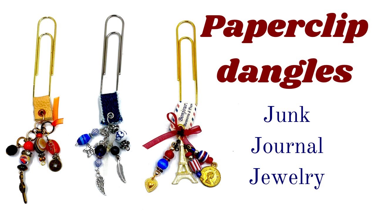 JUNKJOURNAL EMBELLISHMENTS- PAPERCLIP DANGLES - JUNKJOURNALJEWELRY-  #craftwithme #junkjournalideas