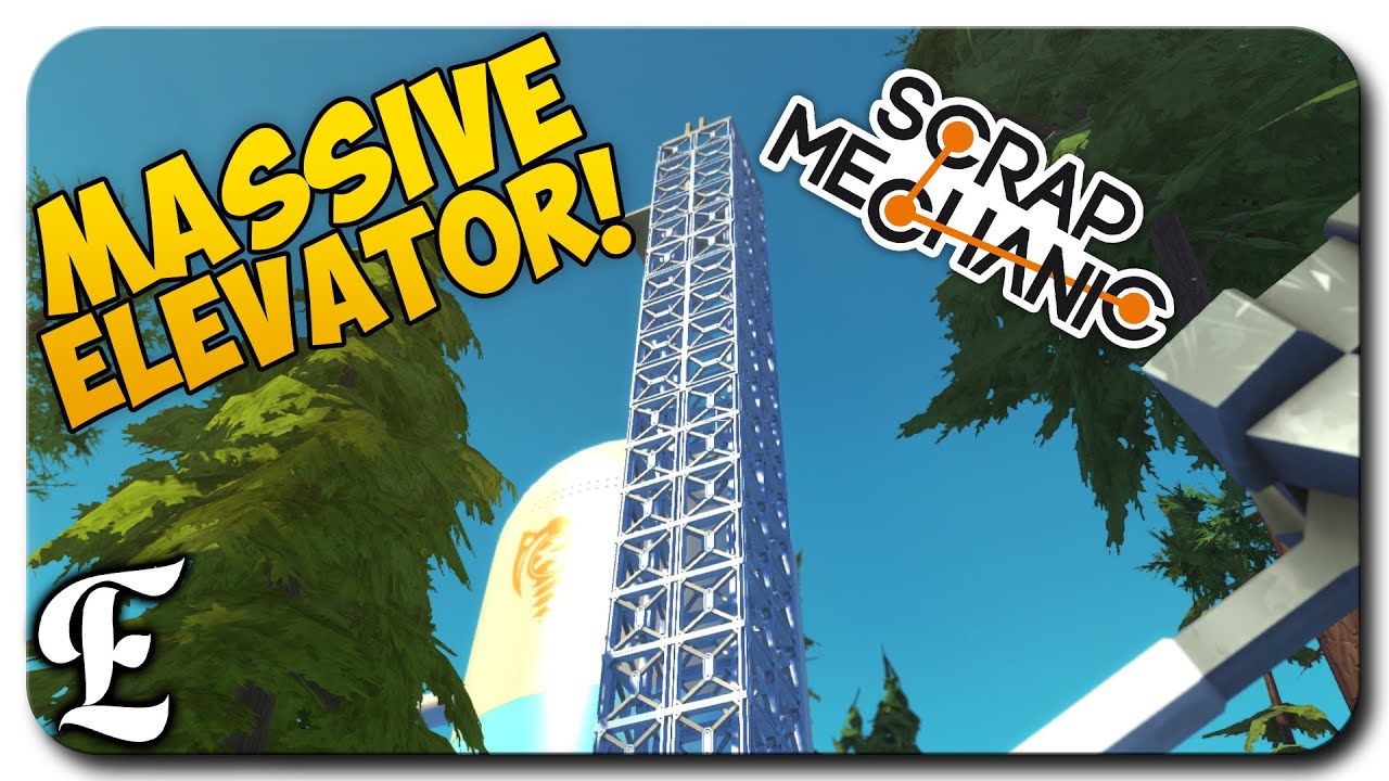 Scrap Mechanic ➤ THRUST POWERED ELEVATOR & SWINGING LIFT! [Guide/Tutorial]