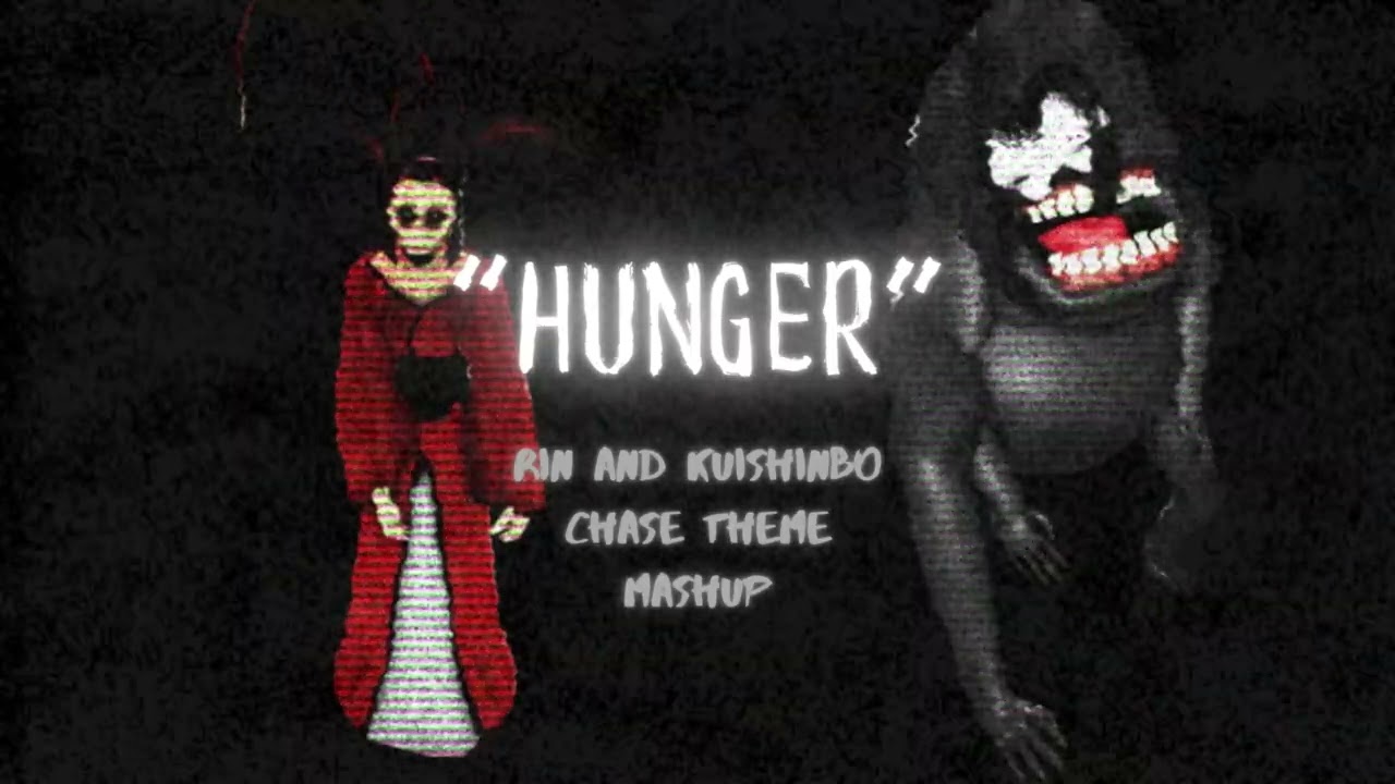The Mimic || "HUNGER" - Rin and Kuishinbo Chase Theme Mashup