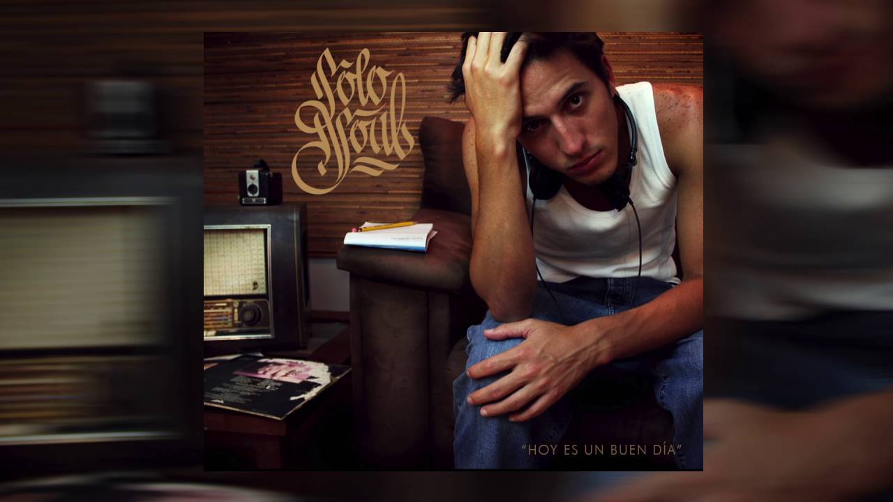 Sambita pa` ti - Solo Soul - Hoy es un buen d&iacute;a