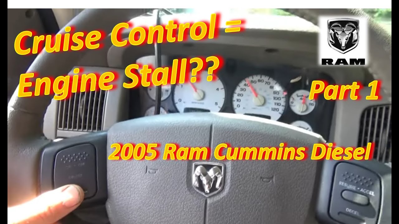 Cruise Control = Engine Stall?? - Part 1 (Ram Cummins Diesel)