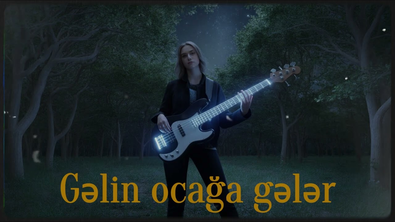 Gəlin ocağa gələr - Rock psychedelic (2026ai)