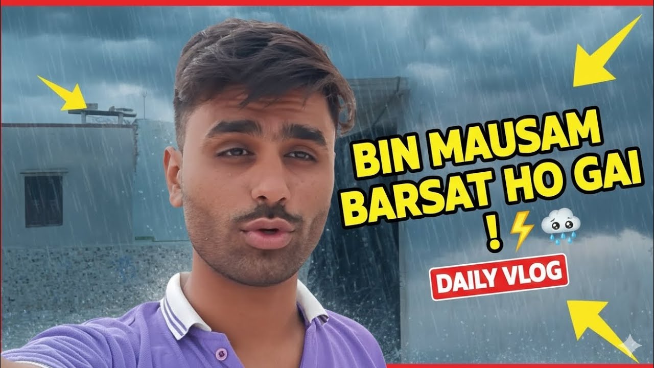 Bin Mausam Barsat Ho Gai Gav Me⚡⛈️