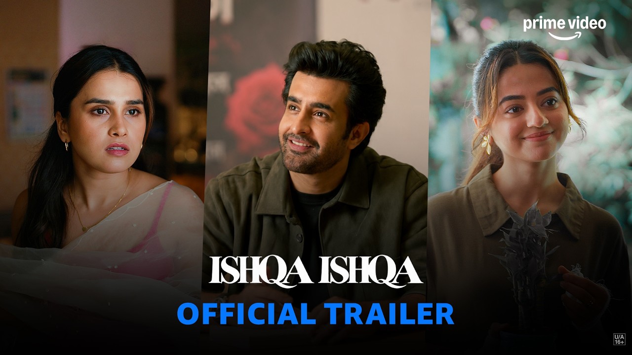 Ishqa Ishqa - Official Trailer | Helly Shah, Satyajeet Dubey, Anushka Kaushik | Prime Video