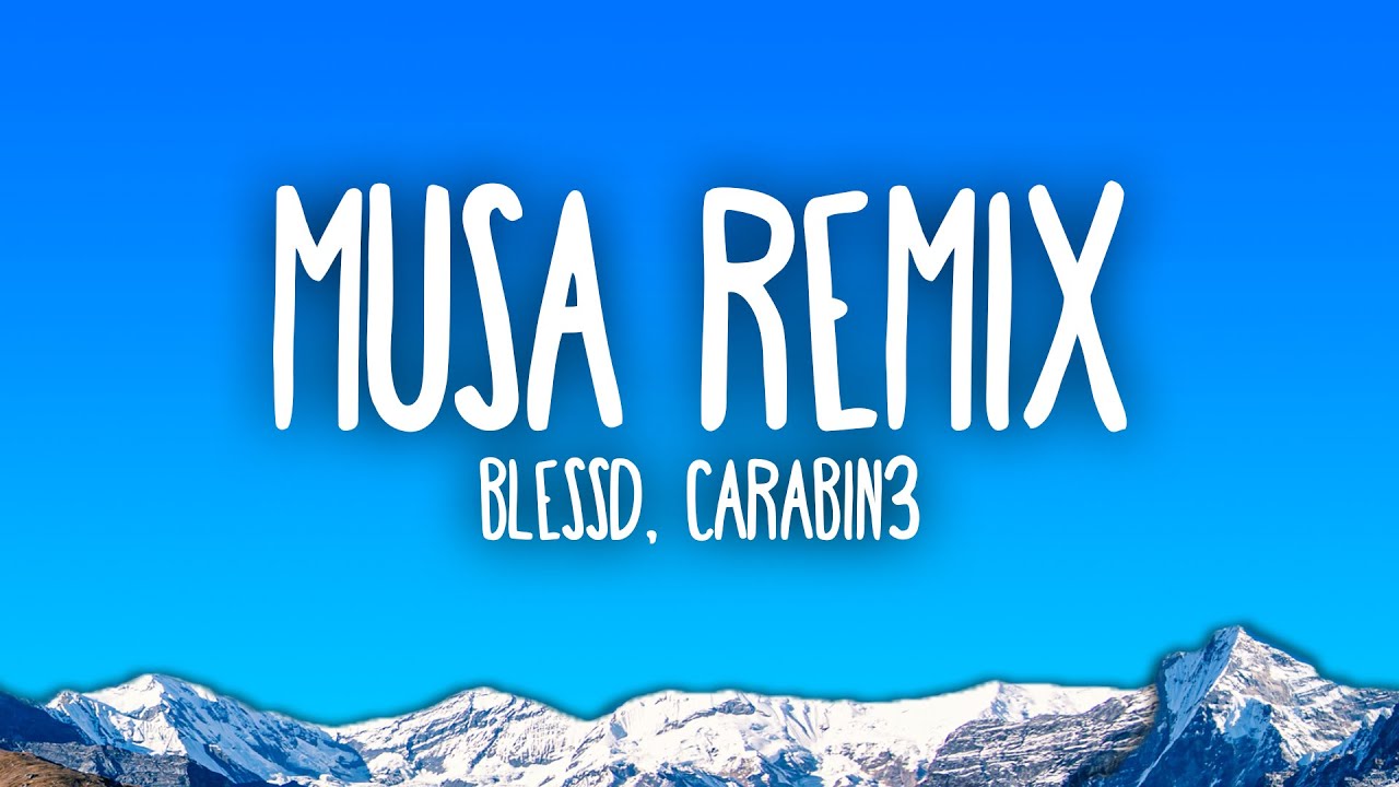 Blessd, CARABIN3 - MUSA (Remix)