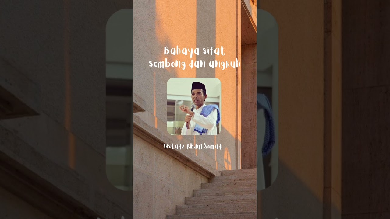 Bahaya sifat sombong dan angkuh #ustadzabdulsomad #uas #angkuh #sombong #kajian #ceramah #dakwah