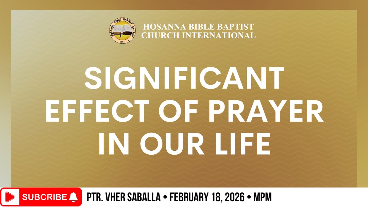 Significant Effect of Prayer in Our Life | Ptr. Vher Saballa
