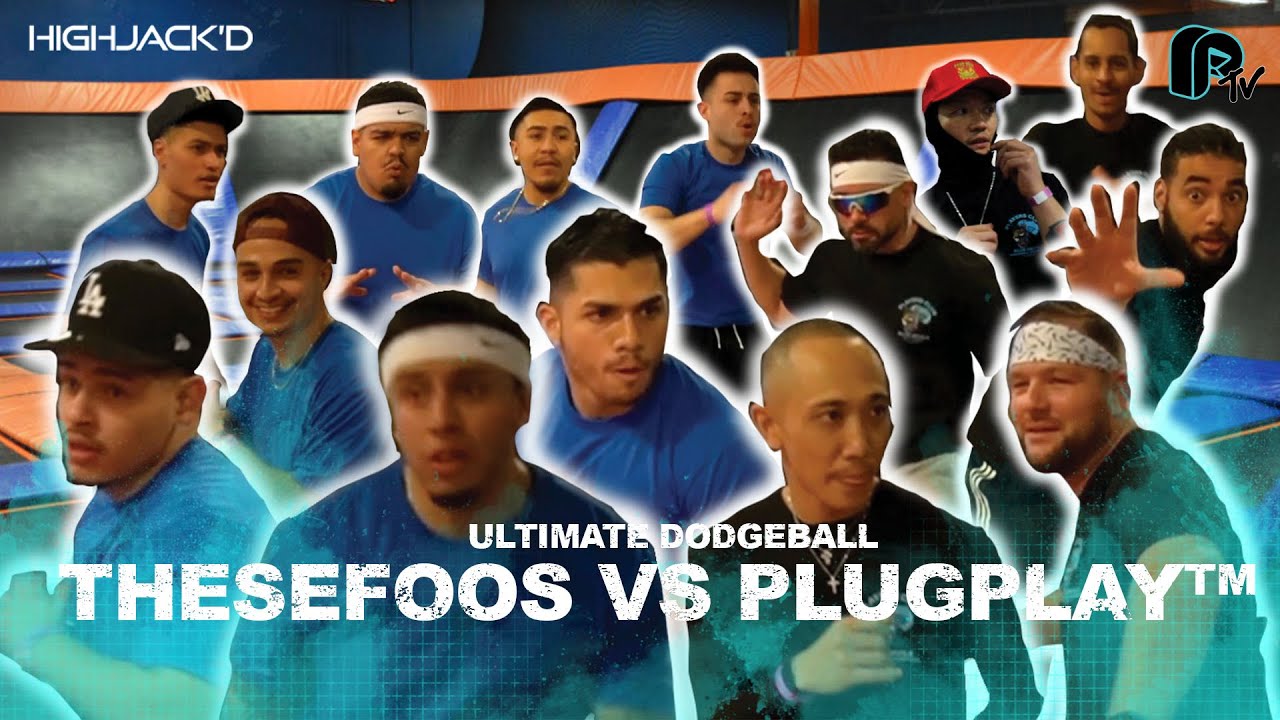 FOOS PLAY ULTIMATE DODGEBALL - HIGHJACK'D w/ @thesefooos