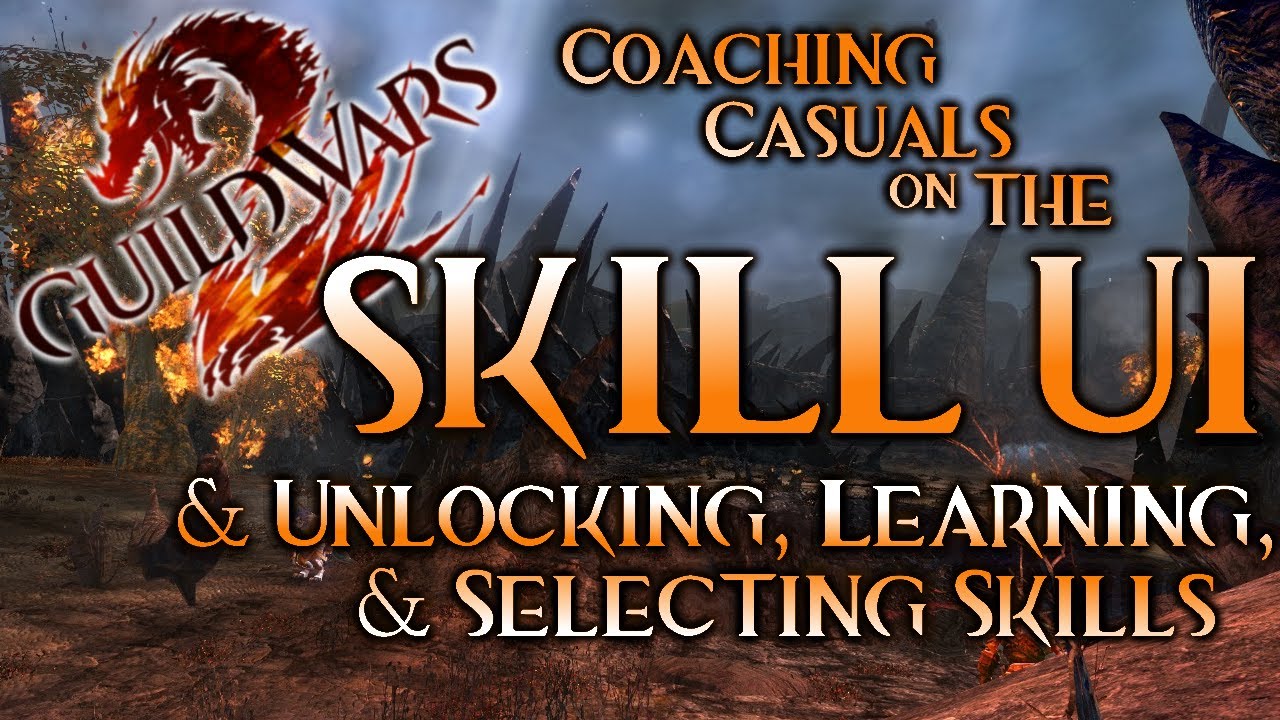 The Skill UI & Unlocking, Learning, & Selecting Skills | Tips for New Players Ep. 8 | Guild Wars 2