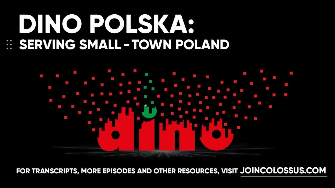 Dino Polska: Serving Small-Town Poland - [Business Breakdowns, EP. 64]