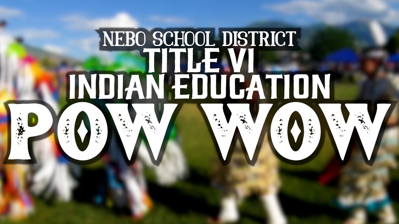 2022 Title VI Indian Education Pow Wow