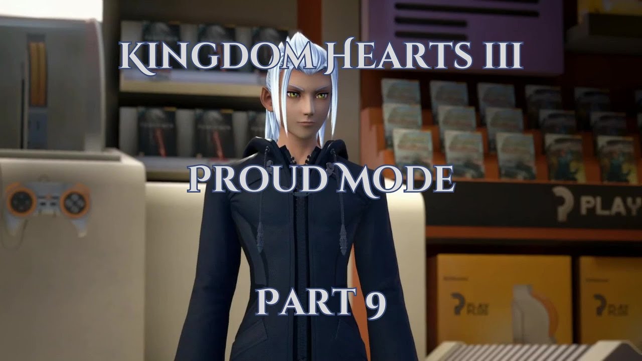 Toy Store Troubles | KH3 Proud Mode, Pt. 9