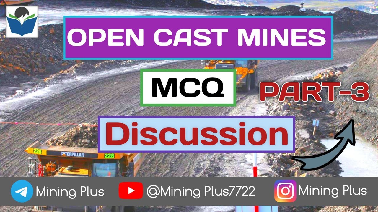 Open Cast Important Mcq / Part 3 / Element Of Mining Technology Volume 1 /Cmr 2017 | Dgms Gazette