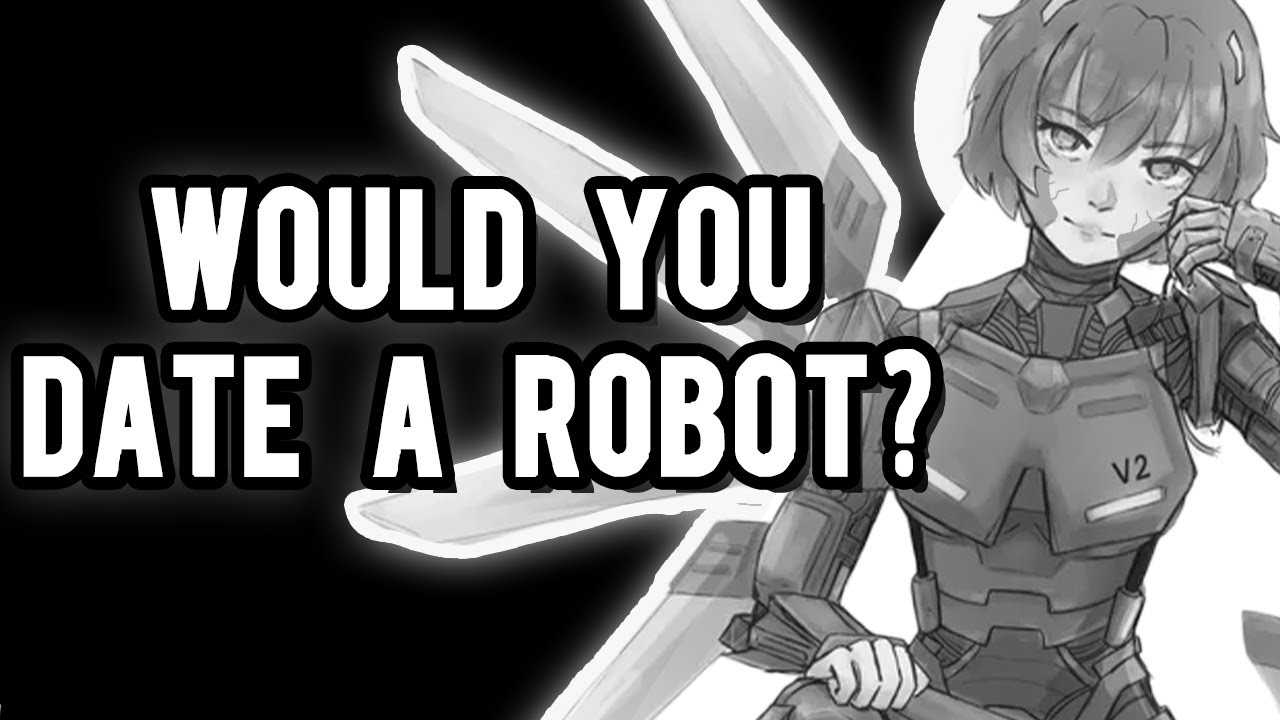 Would you Date a CLANKER?