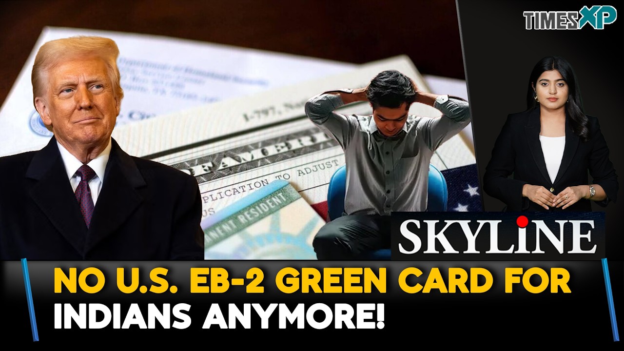 NO U.S. EB-2 Green Card For Indians Anymore! Indians In The U.S.| Skyline With Driti Atri
