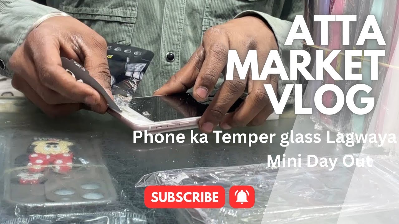 Atta Market Vlog | Phone ka Temper Glass Lagwaya|Day Outvlog 35 #vlog #minivlog #explore #fypviral 