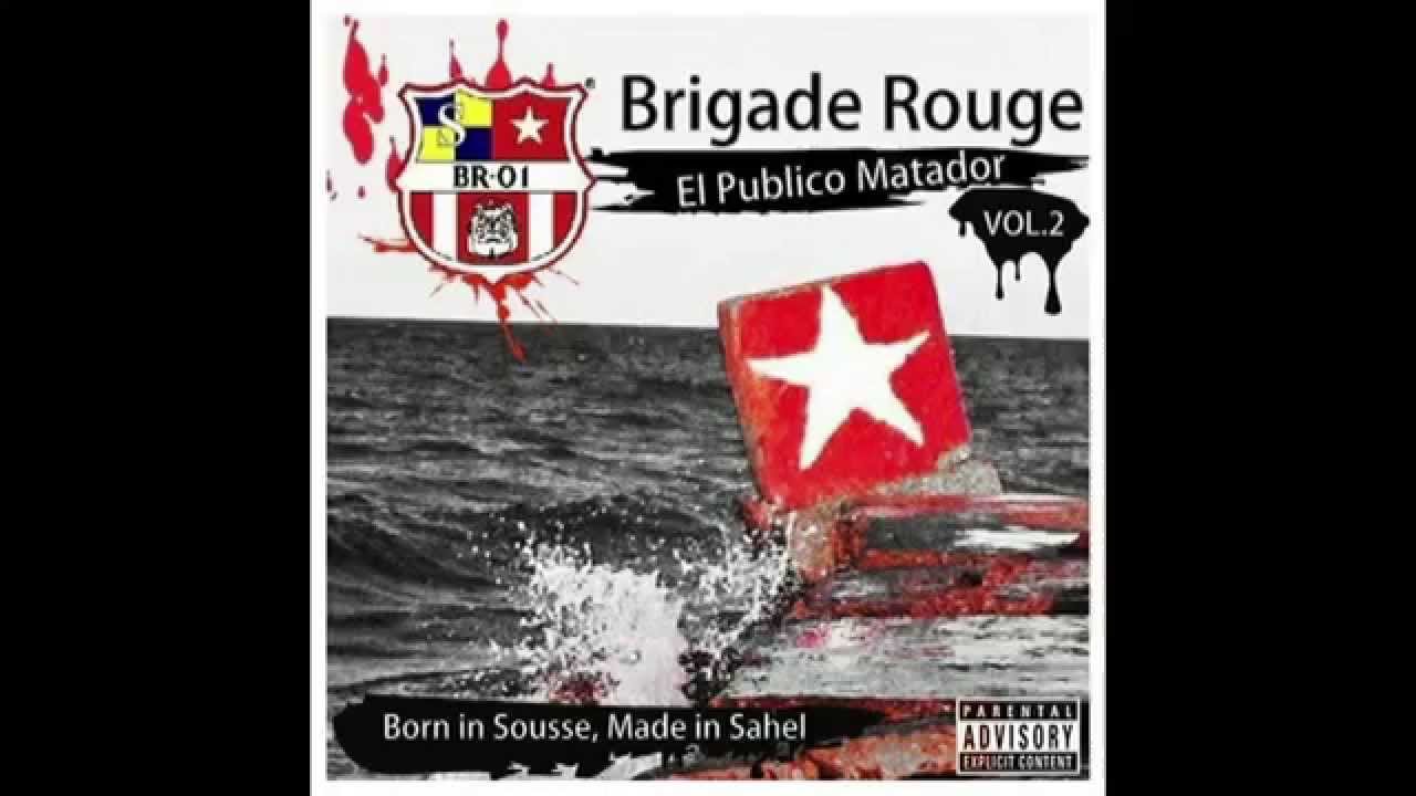 04 Brigade Rouge - La Fiesta [El Publico Matador Vol. 2]
