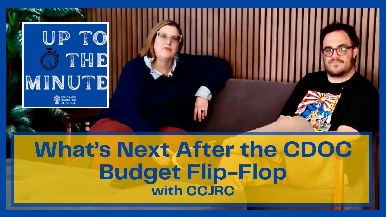 What's Next After the CDOC Budget Flip-Flop