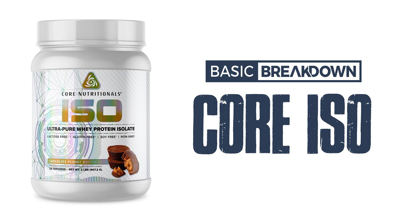 Core Nutritionals ISO Protein Powder Supplement Review | Basic Breakdown