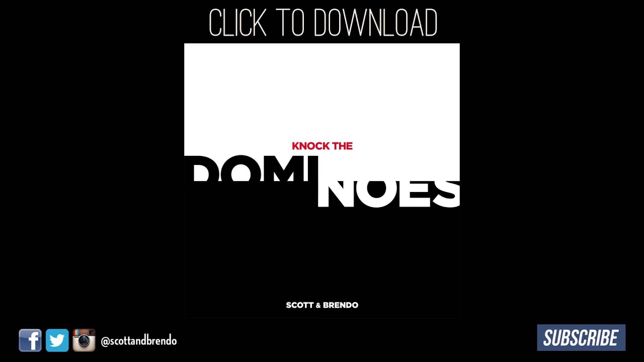 Scott & Brendo | Knock the Dominoes