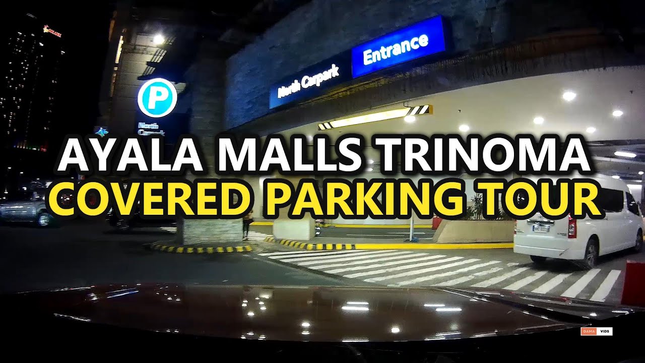 Ayala Malls Trinoma Covered Parking Tour | Covered Parking Tour | Quezon City, Philippines