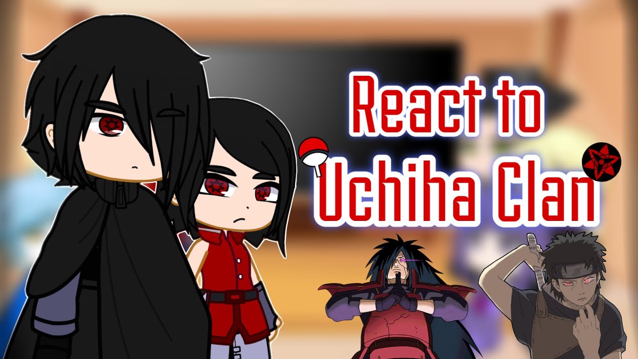 Boruto & Friends react to Uchiha Clan (2/2)